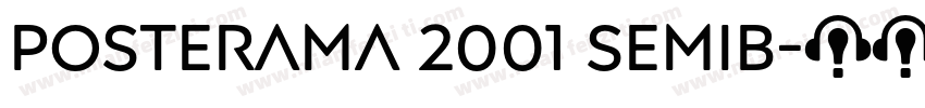 Posterama 2001 SemiB字体转换